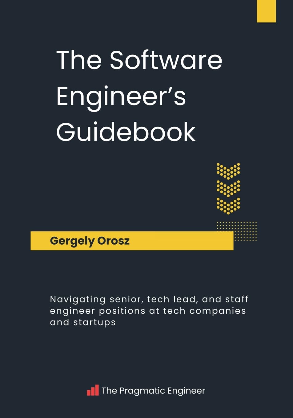 The Software Engineer's Guidebook